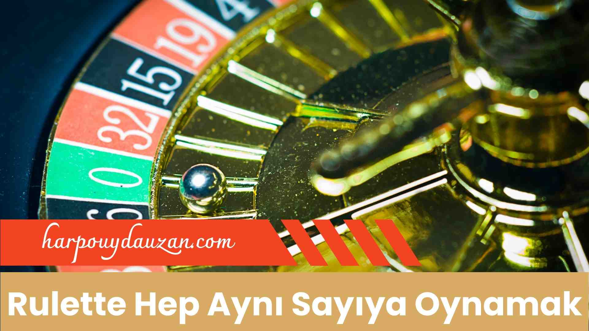 Rulette Hep Aynı Sayıya Oynamak