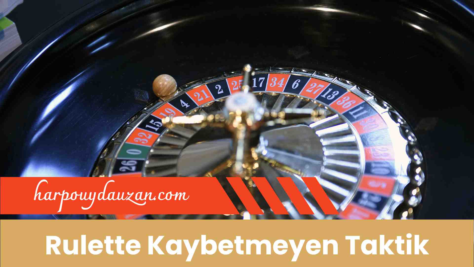 Rulette Kaybetmeyen Taktik